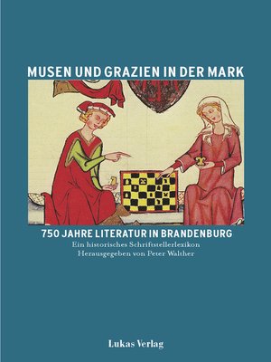 cover image of Musen und Grazien in der Mark. 750 Jahre Literatur in Brandenburg